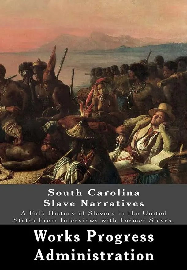 Cover of book of South Carolina Slave Narratives from Works Progress Administration