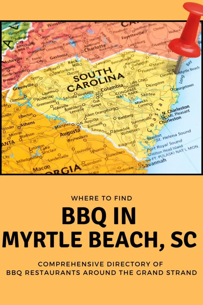 Red pin stabbed in heart of SC over the words BBQ in Myrtle Beach, SC.